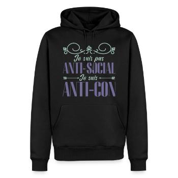 je ne suis pas anti sociale je suis anti-idiot - Sweat à capuche Premium bio Homme - noir - Devant - Nico (187cm)