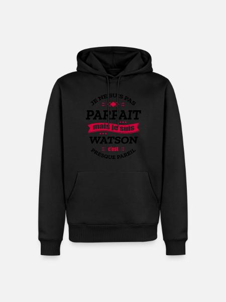 WATSON PARFAIT - PRENOM WATSON - Sweat à capuche Premium bio Homme - noir