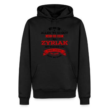 ALLES WIRD GUT, DIE LEGENDE ZYRIAK IST DA - Männer Premium Bio Hoodie - Schwarz - Vorne - Nico (187cm)