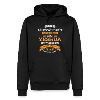 ALLES WIRD GUT, DIE LEGENDE YESHUA IST DA - Männer Premium Bio Hoodie - Schwarz - Vorne - Nico (187cm)