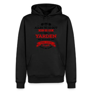 ALLES WIRD GUT, DIE LEGENDE YARDEN IST DA - Männer Premium Bio Hoodie - Schwarz - Vorne - Nico (187cm)