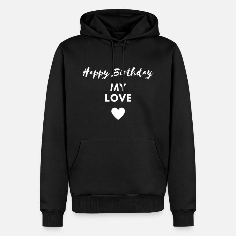 Joyeux anniversaire mon amour - Sweat à capuche Premium bio Homme - noir