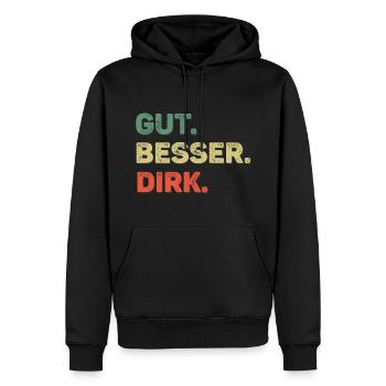 Dirk Spruch Vorname Name Gut Besser Dirk - Männer Premium Bio Hoodie - Schwarz - Vorne - Nico (187cm)