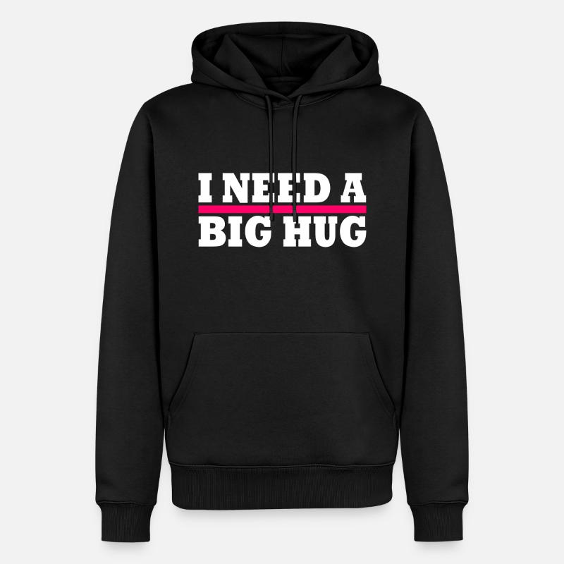 I need a big hug - Männer Premium Bio Hoodie - Schwarz