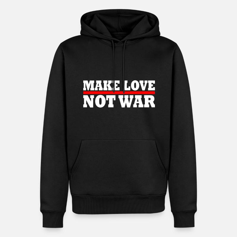 Make love not war - Sweat à capuche Premium bio Homme - noir