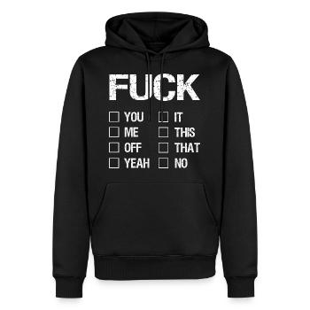 Fuck You Fuck Me Fuck Off Fuck Ouais Fuck It - Sweat à capuche Premium bio Homme - noir - Devant - Nico (187cm)