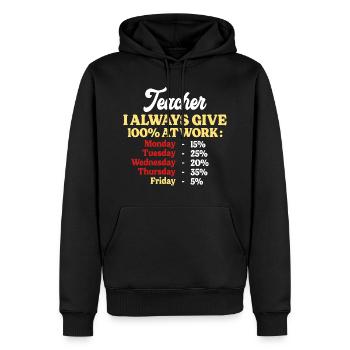 100% bei der Arbeit Lustiges Lehrerzitat - Männer Premium Bio Hoodie - Schwarz - Vorne - Nico (187cm)