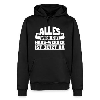 Alles wird gut Hans-Werner ist jetzt da - Männer Premium Bio Hoodie - Schwarz - Vorne - Nico (187cm)