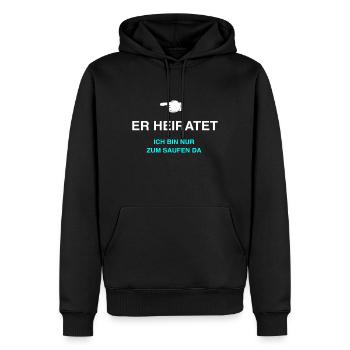 Er heiratet ich bin nur zum Saufen da - Männer Premium Bio Hoodie - Schwarz - Vorne - Nico (187cm)