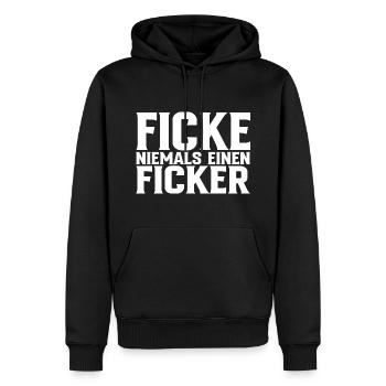 Ficke Niemals Einen Ficker Lustiger Spruch - Männer Premium Bio Hoodie - Schwarz - Vorne - Nico (187cm)