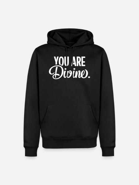 You Are Divine. - Men’s Premium Organic Hoodie - black