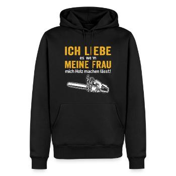Meine frau mich holz machen lässt! - Männer Premium Bio Hoodie - Schwarz - Vorne - Nico (187cm)