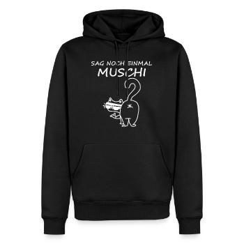 Sag noch einmal Muschi - Männer Premium Bio Hoodie - Schwarz - Vorne - Nico (187cm)