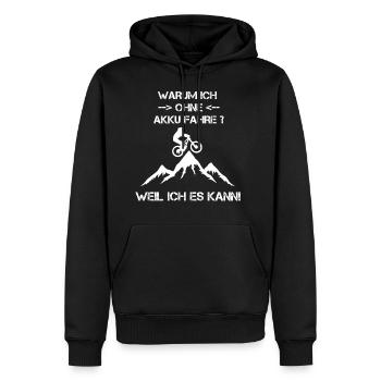 Warum ich OHNE Akku fahre - Männer Premium Bio Hoodie - Schwarz - Vorne - Nico (187cm)