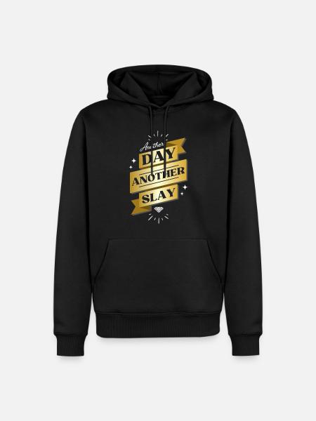 Another Day Another Slay – Glam Statement - Men’s Premium Organic Hoodie - black
