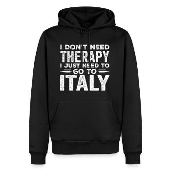 I Don't Need Therapy I Just Need To Go To Italy - Sweat à capuche Premium bio Homme - noir - Devant - Nico (187cm)