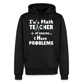 Ich bin Mathelehrer - Männer Premium Bio Hoodie - Schwarz - Vorne - Nico (187cm)