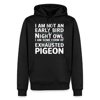 Not Early Bird or Night Owl Just Always Exhausted - Männer Premium Bio Hoodie - Schwarz - Vorne - Nico (187cm)