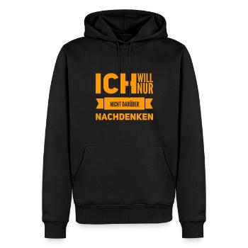 ich möchte nicht darüber nachdenken - Männer Premium Bio Hoodie - Schwarz - Vorne - Nico (187cm)