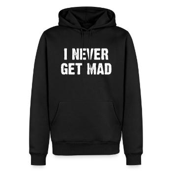 I Never Get Mad - Männer Premium Bio Hoodie - Schwarz - Vorne - Nico (187cm)