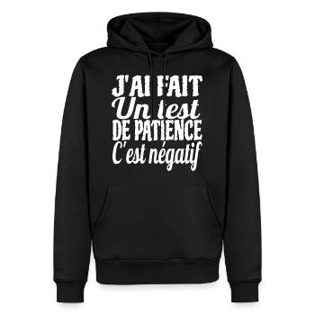 j ai fait un test de patience c est négatif - Sweat à capuche Premium bio Homme - noir - Devant - Nico (187cm)