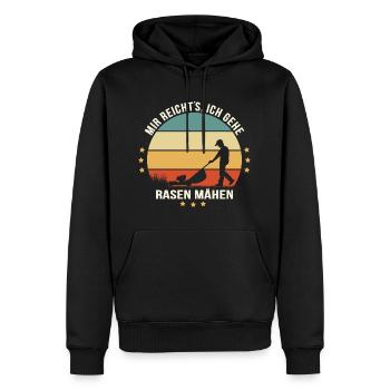 MIR REICHT`S, ICH GEHE RASEN MÄHEN Spruch Garten - Männer Premium Bio Hoodie - Schwarz - Vorne - Nico (187cm)