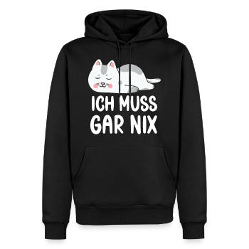Ich Muss Gar Nichts lustige Katzen Sprüche - Männer Premium Bio Hoodie - Schwarz - Vorne - Nico (187cm)