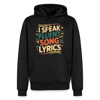 I Speak Fluent Song Lyrics 7 - Männer Premium Bio Hoodie - Schwarz - Vorne - Nico (187cm)