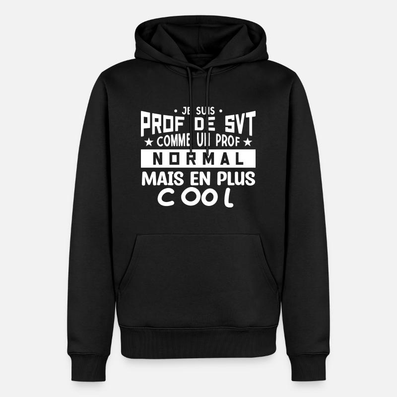 Prof de SVT super cool - Sweat à capuche Premium bio Homme - noir