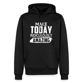 Make Today Ridiculously Amazing - Motivation - Männer Premium Bio Hoodie - Schwarz - Vorne - Nico (187cm)