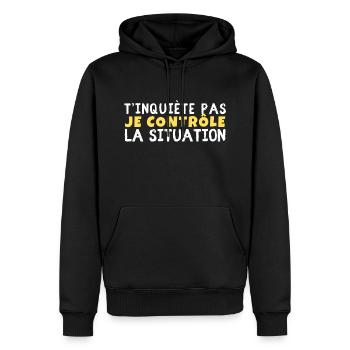 T’inquiète pas je contrôle la situation - Sweat à capuche Premium bio Homme - noir - Devant - Nico (187cm)