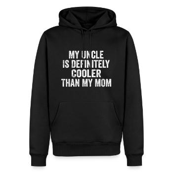 Mein Onkel ist definitiv cooler als meine Mutter - Männer Premium Bio Hoodie - Schwarz - Vorne - Nico (187cm)