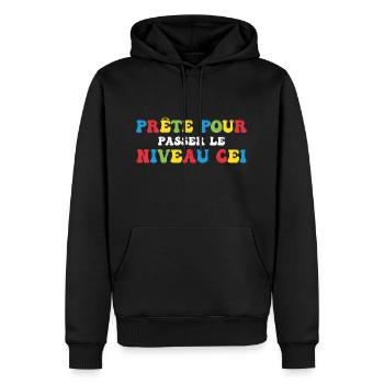 Prêt Pour Passer Niveau CE1 Rentrée Scolaire - Sweat à capuche Premium bio Homme - noir - Devant - Nico (187cm)