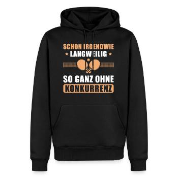 Tischtennis Spieler Langweilig ohne Konkurrenz - Männer Premium Bio Hoodie - Schwarz - Vorne - Nico (187cm)