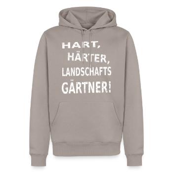 Landschaftsgärtner - Nur die Harten in den Garten - Männer Premium Bio Hoodie - Taupe - Vorne - Nico (187cm)