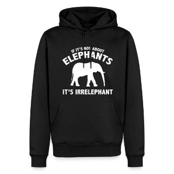 If It's Not About Elephants It's Irrelephant - Men’s Premium Organic Hoodie - black - Front - Nico (187cm)