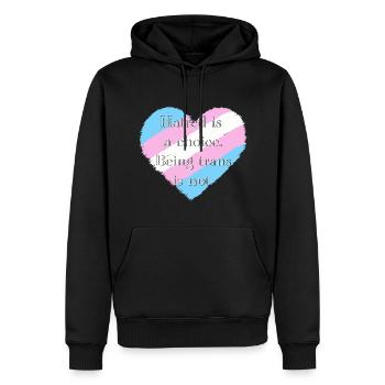 Hass ist eine Wahl. Trans zu sein ist es nicht. - Männer Premium Bio Hoodie - Schwarz - Vorne - Nico (187cm)