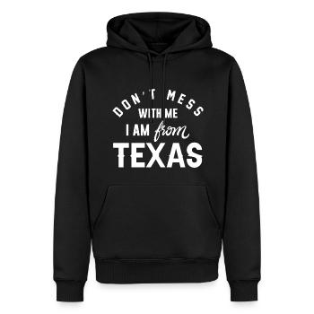 Leg dich nicht mit mir an, ich komme aus Texas - Männer Premium Bio Hoodie - Schwarz - Vorne - Nico (187cm)