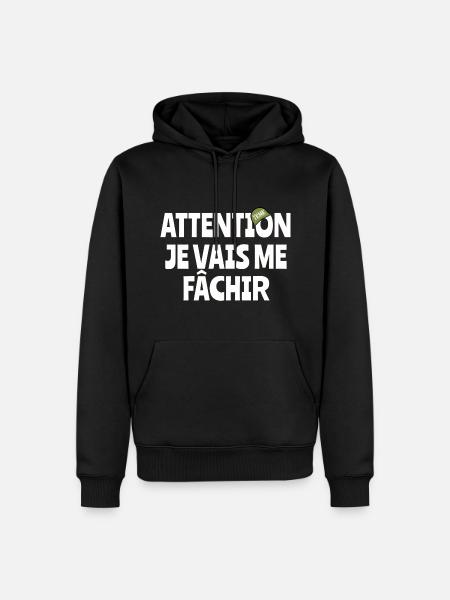 Attention j’vais me fâchir - Sweat à capuche Premium bio Homme - noir