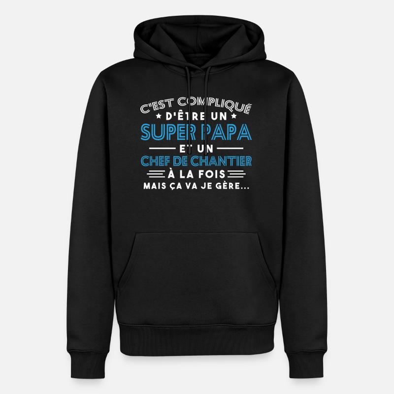 Super Papa Chef de Chantier - Sweat à capuche Premium bio Homme - noir