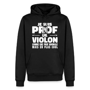 Je suis Prof de Violon Comme Une Prof Normale Mais - Sweat à capuche Premium bio Homme - noir - Devant - Nico (187cm)