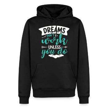 Träume erfüllen sich nur wenn du etas dafür tust - Männer Premium Bio Hoodie - Schwarz - Vorne - Nico (187cm)
