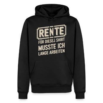 Retraite : j’ai dû travailler longtemps pour cette chemise - Sweat à capuche Premium bio Homme - noir - Devant - Nico (187cm)