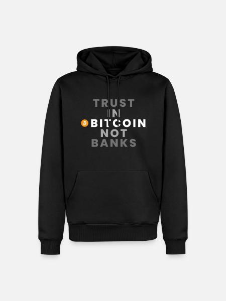 Trust in Bitcoin not Banks (Crypto) - Männer Premium Bio Hoodie - Schwarz