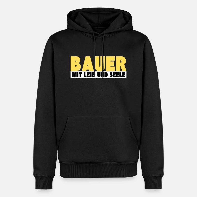 Bauer mit Leib und Seele - Männer Premium Bio Hoodie - Schwarz