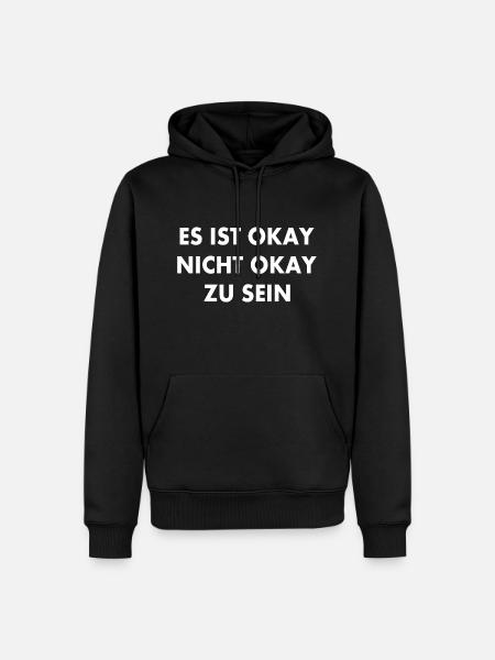 es ist okay nicht okay zu sein - Männer Premium Bio Hoodie - Schwarz