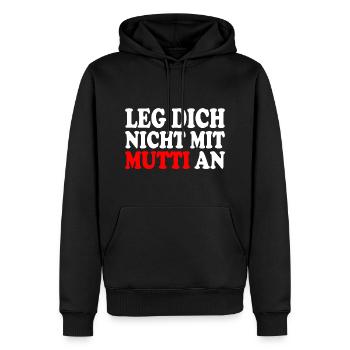 Leg dich nicht mit mutti an - Männer Premium Bio Hoodie - Schwarz - Vorne - Nico (187cm)