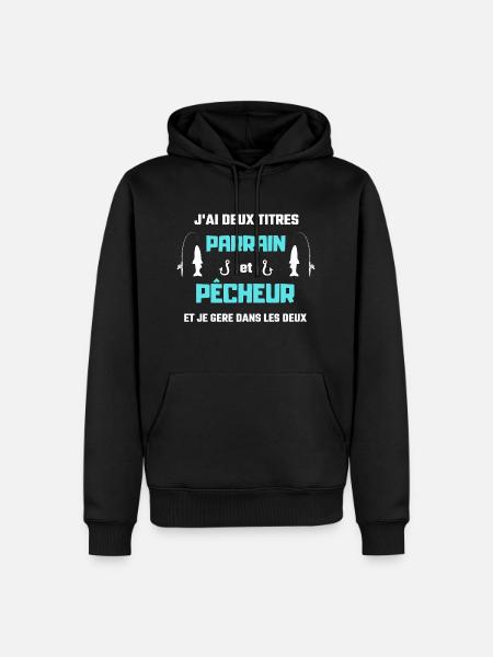 t shirt parrain pecheur deux titres humour peche - Sweat à capuche Premium bio Homme - noir