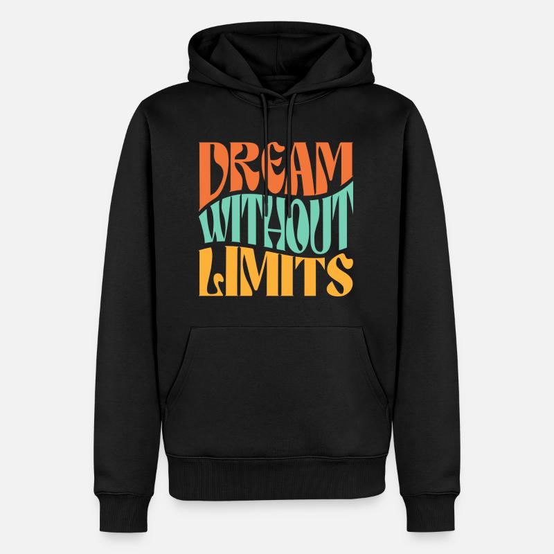 Dream Without Limits - Men’s Premium Organic Hoodie - black