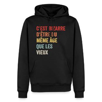C'est Bizarre D'être Du Même âge Que Les Vieux - Sweat à capuche Premium bio Homme - noir - Devant - Nico (187cm)